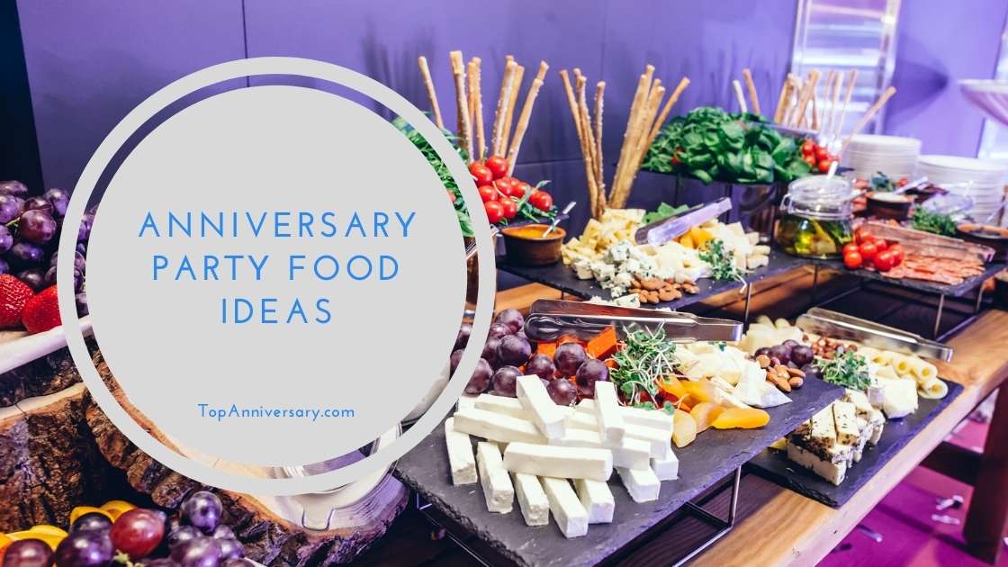 Best Homemade Finger Foods for Anniversary Party